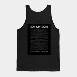 Joy Division Shirts Shouldn’t Be Ironed Tank Top